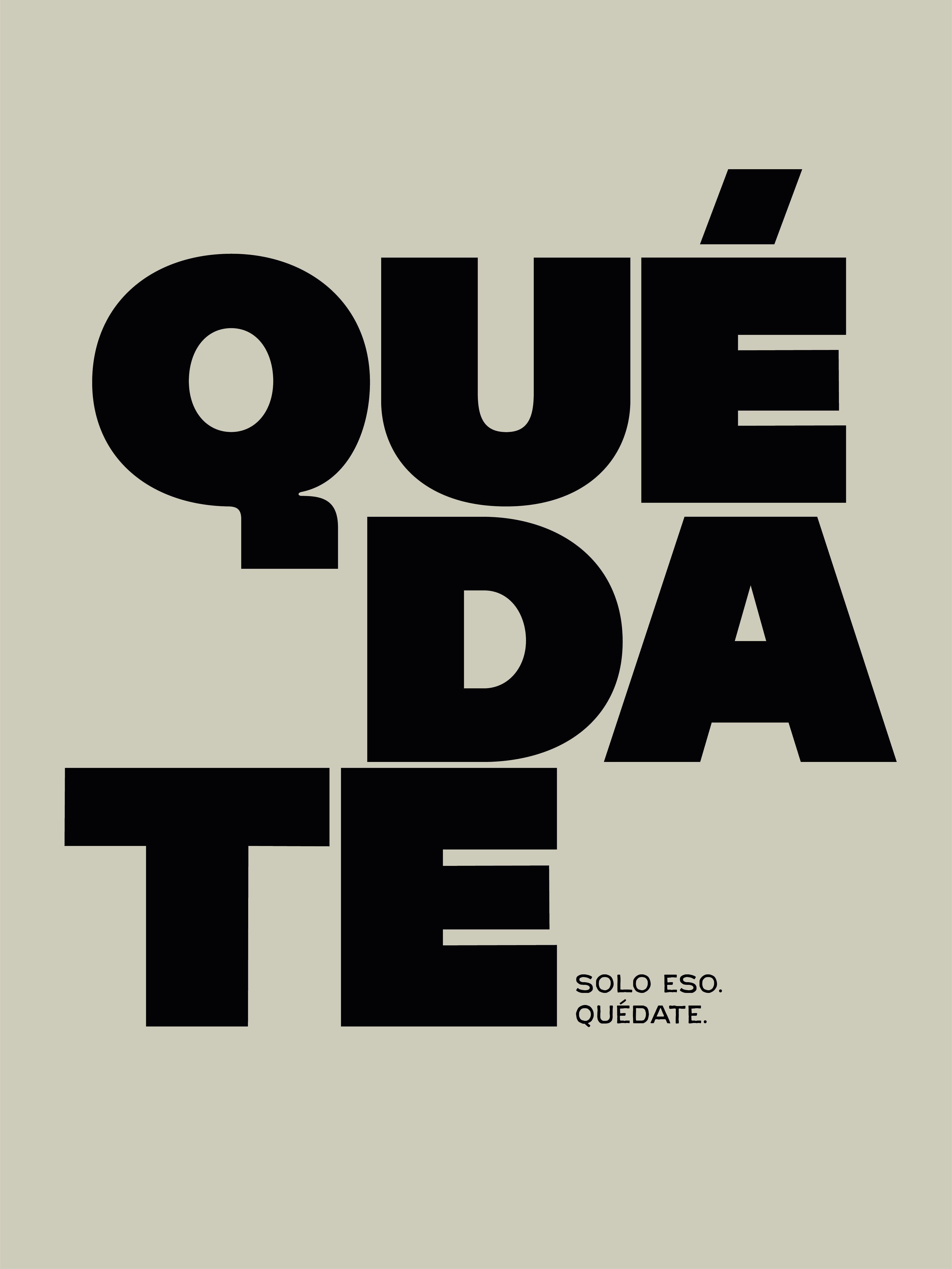 QUÉDATE