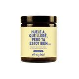 Velita que huele a que lloraste pero ya estás bien.